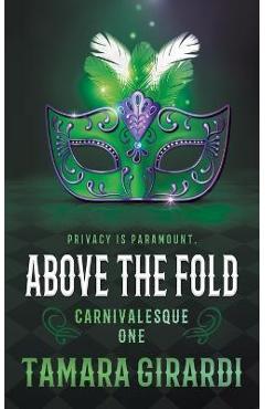 Coperta cărții 'Above the Fold: A YA Contemporary Novel - Tamara Girardi'