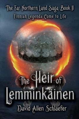 The Heir of Lemminkainen - David Allen Schlaefer