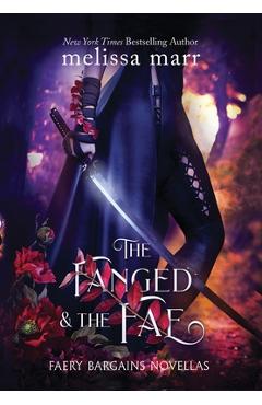 Coperta cărții 'The Fanged & The Fae: A Faery Bargains Collection - Melissa Marr'