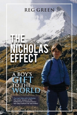 The Nicholas Effect: A Boy's Gift to the World - Reginald Green
