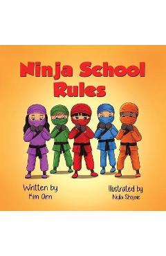 Poza produsului Ninja School Rules - Kim Ann