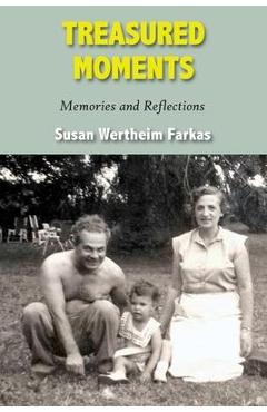 Poza produsului Treasured Moments: Memories and Reflections - Susan Wertheim Farkas
