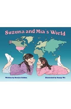 Poza produsului Suzuna and Mia's World - Bernice Golden