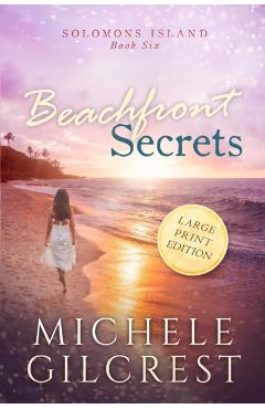 Beachfront Secrets (Solomons Island Book 6) Large Print - Michele Gilcrest