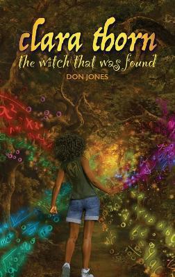 Clara Thorn, the witch that was found - Don Jones