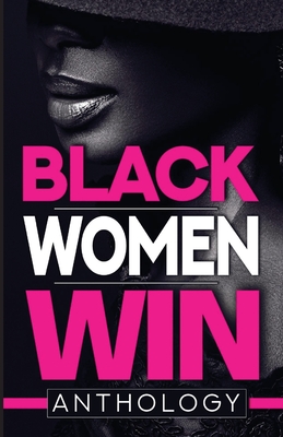 Black Women Win - Tiffany A. Green-hood