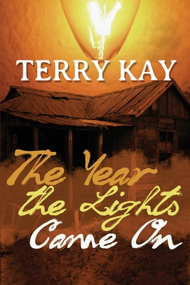 The Year the Lights Came On - Terry Kay