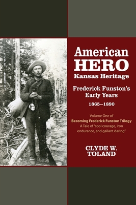 American Hero, Kansas Heritage - Clyde W. Toland