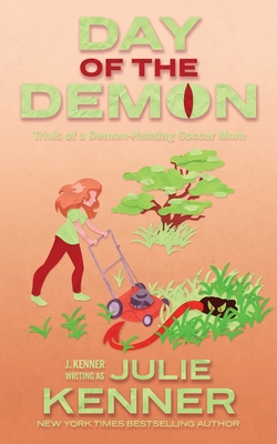 Day of the Demon: Paranormal Women's Fiction - Julie Kenner