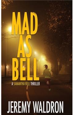 Coperta cărții 'Mad as Bell - Jeremy Waldron'