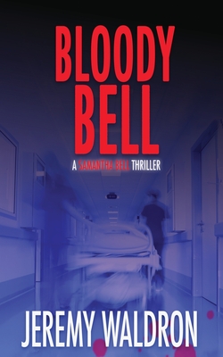 Bloody Bell - Jeremy Waldron