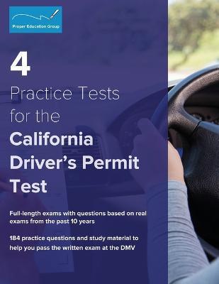 4 Practice Tests for the California Driver's Permit Test: 184 Practice Questions and Study Materials - Proper Education Group