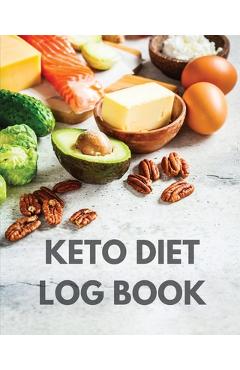 Poza produsului Keto Diet Log Book: Ketogenic Diet Planner, Weight Loss Food Tracker Notebook, 90 Day Macros Counter, Low Carb, Keto Journal - Teresa Rother