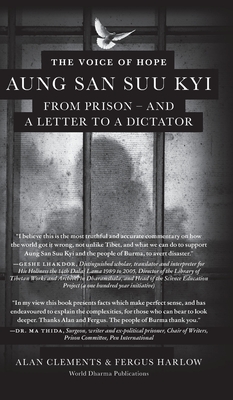 The Voice of Hope: Aung San Suu Kyi from Prison - and A Letter To A Dictator - Alan E. Clements