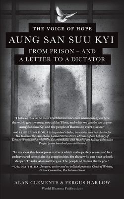 The Voice of Hope: Aung San Suu Kyi from Prison - and A Letter To A Dictator - Alan E. Clements