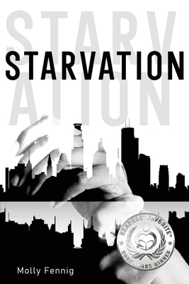 Starvation - Molly Fennig