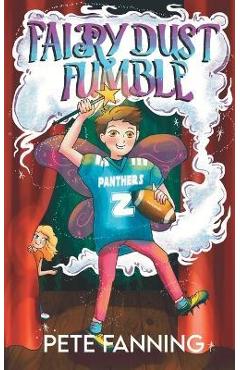 Coperta cărții 'Fairy Dust Fumble - Pete Fanning'