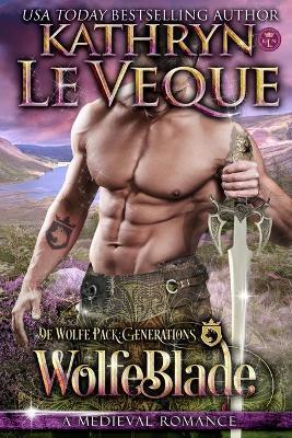 WolfeBlade - Kathryn Le Veque