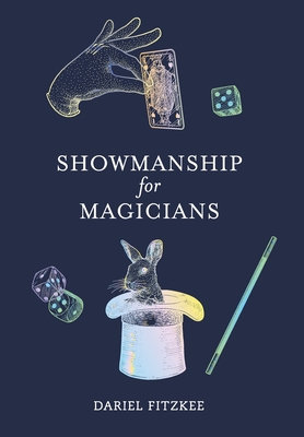 Showmanship for Magicians - Dariel Fitzkee