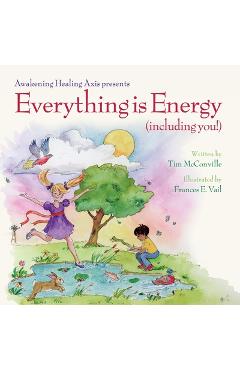 Poza produsului Everything is Energy (including you!) - Frances E. Vail