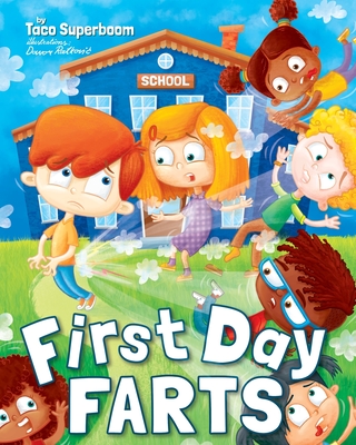 First Day Farts - Taco Superboom