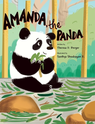 Amanda, the Panda - Theresa D. Berger