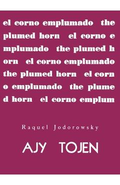 Coperta cărții 'Ajy Tojen by Raquel Jodorowsky - Raquel Jodorowsky'