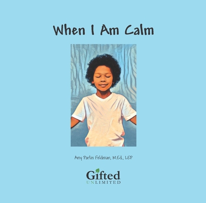 When I Am Calm - Amy Parlin Feldman Med