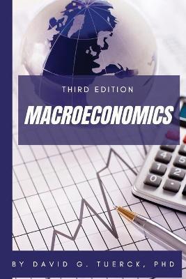 Macroeconomics, Third Edition - David G. Tuerck