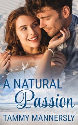 A Natural Passion - Tammy Mannersly