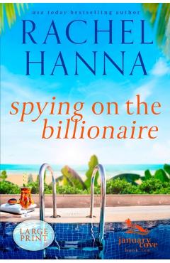 Spying On The Billionaire - Rachel Hanna