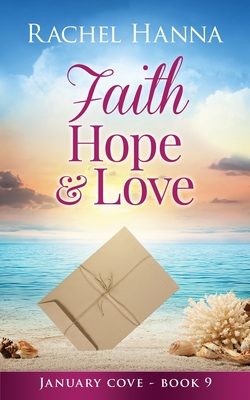 Faith, Hope & Love - Rachel Hanna