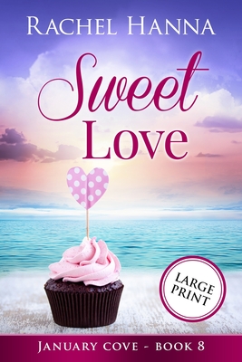 Sweet Love - Rachel Hanna