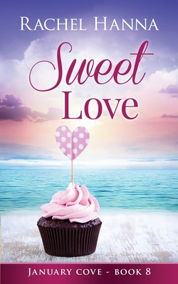 Sweet Love - Rachel Hanna