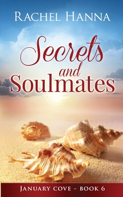 Secrets & Soulmates - Rachel Hanna
