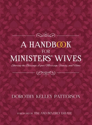 A Handbook for Ministers' Wives - Dorothy Kelley Patterson