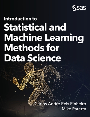 Introduction to Statistical and Machine Learning Methods for Data Science - Carlos Andre Reis Pinheiro
