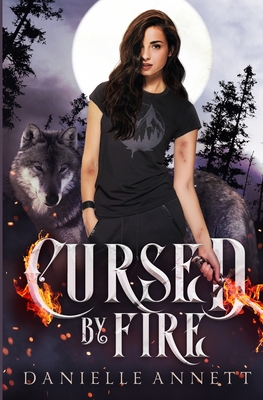 Cursed by Fire - Danielle Annett