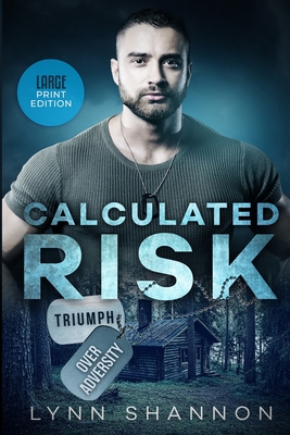 Calculated Risk - Lynn Shannon