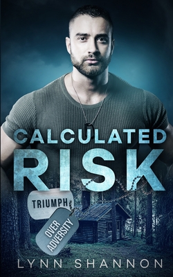Calculated Risk - Lynn Shannon