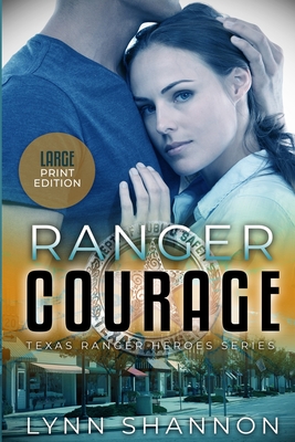 Ranger Courage - Lynn Shannon