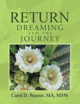Return Dreaming and the Journey - Carol D. Warner