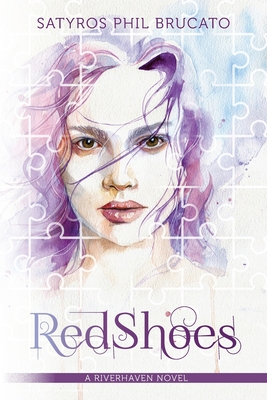 Red Shoes: A Riverhaven Novel - Satyros Phil Brucato