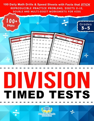 Division Timed Tests: 100 Daily Math Drills & Speed Sheets with Facts that Stick, Reproducible Practice Problems, Digits 0-12, Double and Mu - Scholastic Panda Education