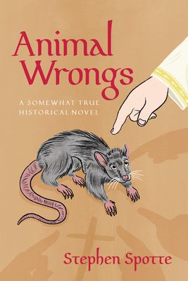 Animal Wrongs - Stephen Spotte