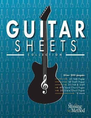 Guitar Sheets Collection: Over 200 pages of Blank TAB Paper, Staff Paper, Chord Chart Paper, Scale Chart Paper, & More - Christian J. Triola