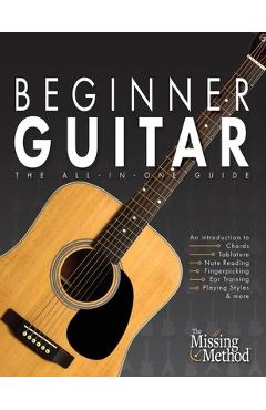 Coperta cărții 'Beginner Guitar: The All-in-One Guide - Christian J. Triola'