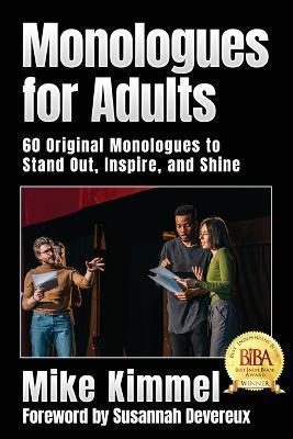 Monologues for Adults - Mike Kimmel