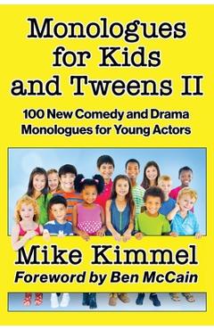 Coperta cărții 'Monologues for Kids and Tweens II - Mike Kimmel'