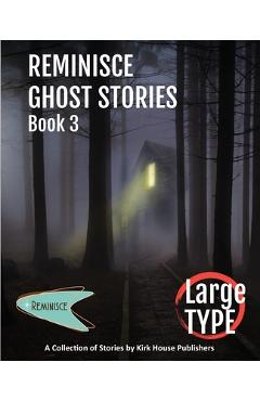 Coperta cărții 'Reminisce Ghost Stories - Book 3 - Ann Aubitz'